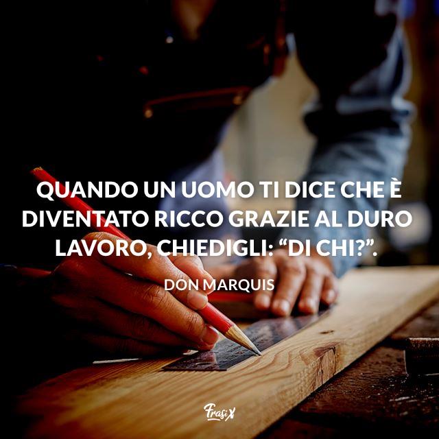 Frase sul lavoro Immagine con frase celebre sul lavoro