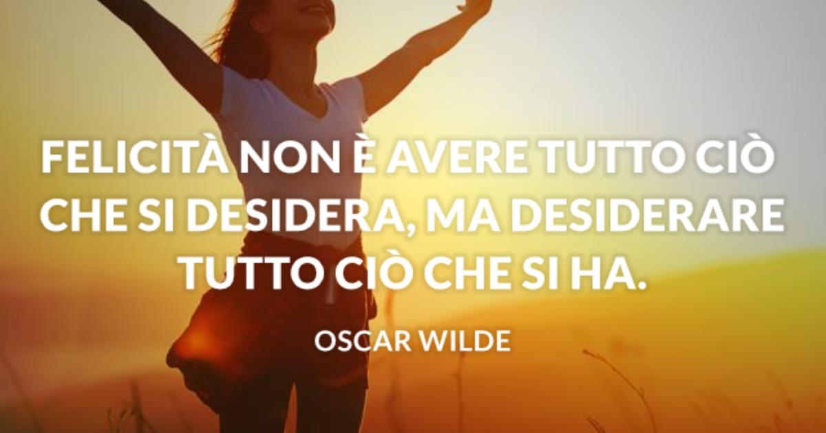 Le frasi più belle sulla felicità e su ciò che ci rende felici