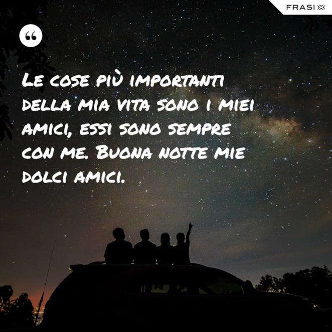 25 Immagini E Frasi Per Dire Buonanotte Amici Miei