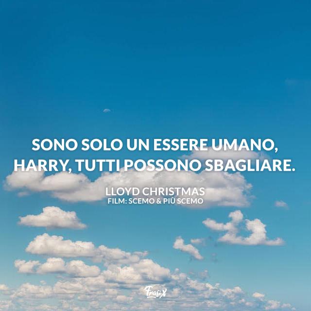 Frase dal film Scemo e più scemo Immagine con frase dal film Scemo e più scemo