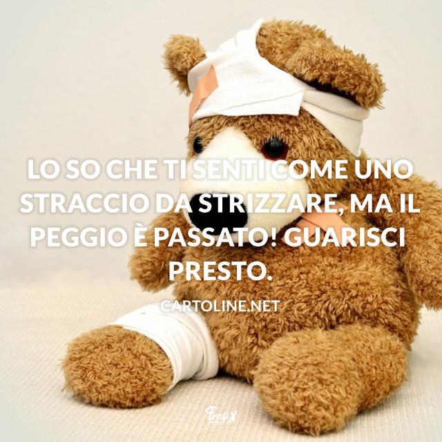 Buona guarigione frasi divertenti cartoline Lo so che ti senti come uno straccio da strizzare, ma il peggio è passato! Guarisci presto.