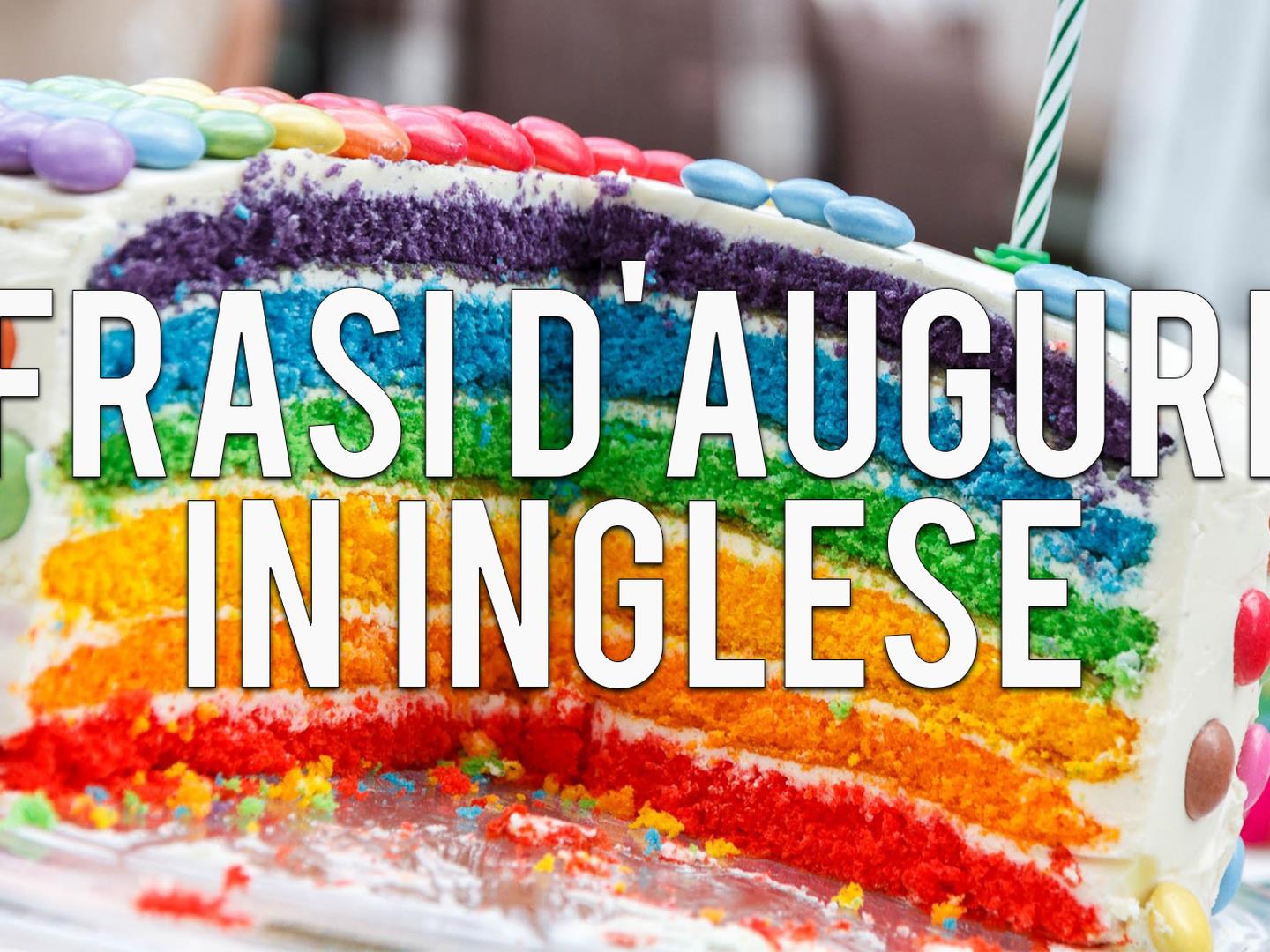 Auguri In Inglese 30 Frasi Belle Con Immagini Da Condividere