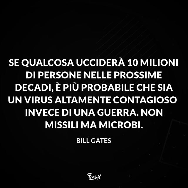 Le frasi più belle e profetiche pronunciate dal grande imprenditore Bill Gates Una selezione di frasi famose, memorabili e persino profetiche pronunciate da Bill Gates