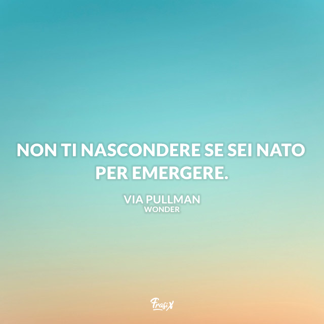 Frasi Del Film Wonder Le Citazioni Piu Belle E Celebri