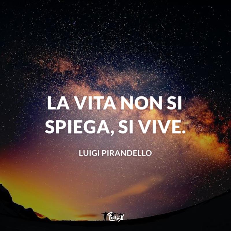 Frasi pirandello vita Gruppo di ragazzi sotto un cielo stellato