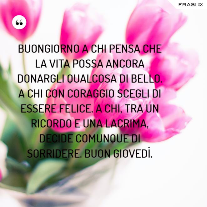 Buon Giovedi 70 Frasi E Immagini Belle Da Scaricare Gratis