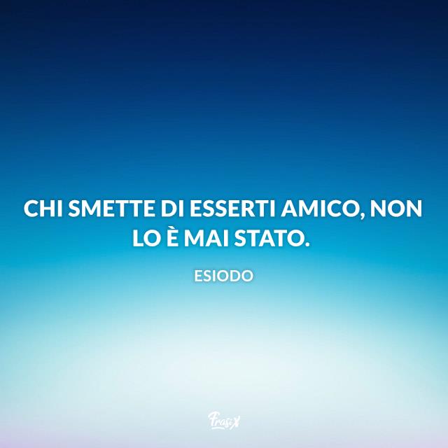 Frasi falsa amicizia Frasi delusione