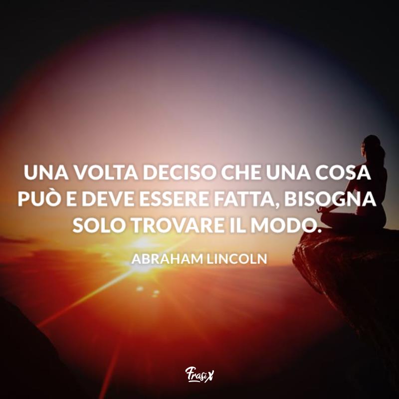 Frasi sulle scelte lincoln Donna medita su un monte