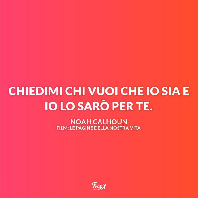 Frase d'amore tratta da "Le pagine della nostra vita" Immagine con frase d'amore tratta da "Le pagine della nostra vita"