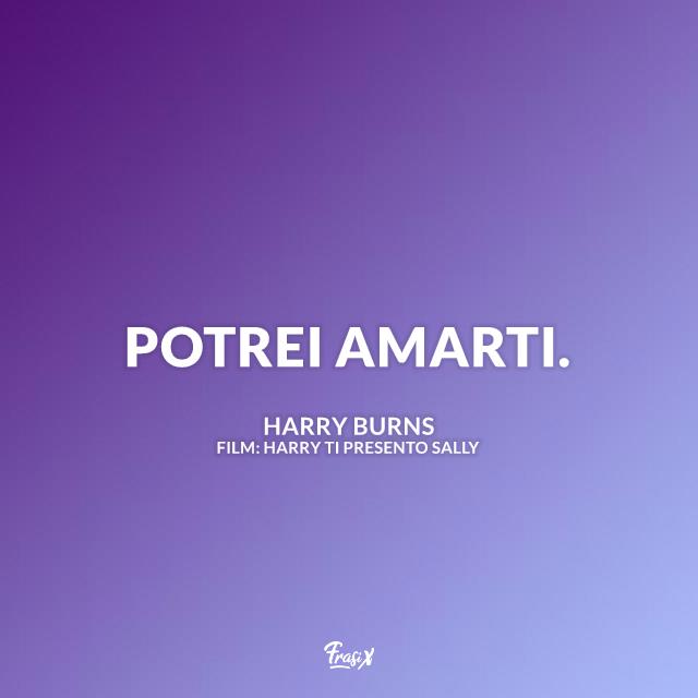 frase sull'amore di harry ti presento sally Immagine con frase di Harry ti presento Sally sull'amore
