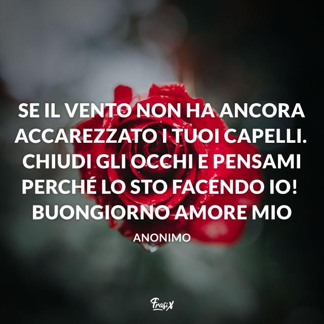 Immagini buongiorno con la pioggia Se il vento non ha ancora accarezzato i tuoi capelli. Chiudi gli occhi e pensami perché lo sto facendo io! Buongiorno amore mio