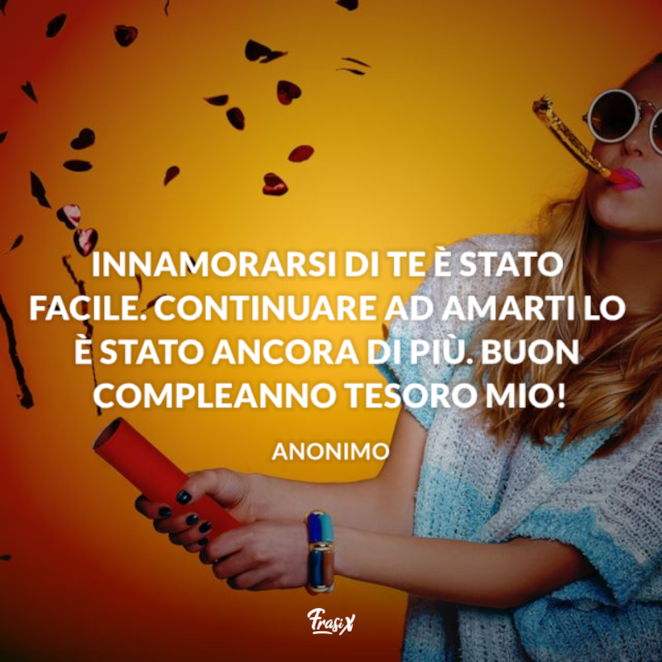 Le Frasi Di Buon Compleanno Amore Mio Da Dedicare Al Proprio Partner