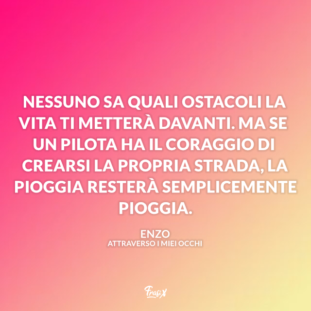 Attraverso I Miei Occhi Le 10 Frasi Piu Emozionanti Del Film