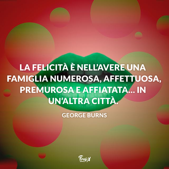 Frasi Sul Natale Divertenti.Frasi Sulla Famiglia Le Piu Divertenti Simpatiche E Ironiche