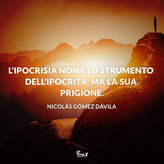 Frasi su persone false Frasi sull'ipocrisia