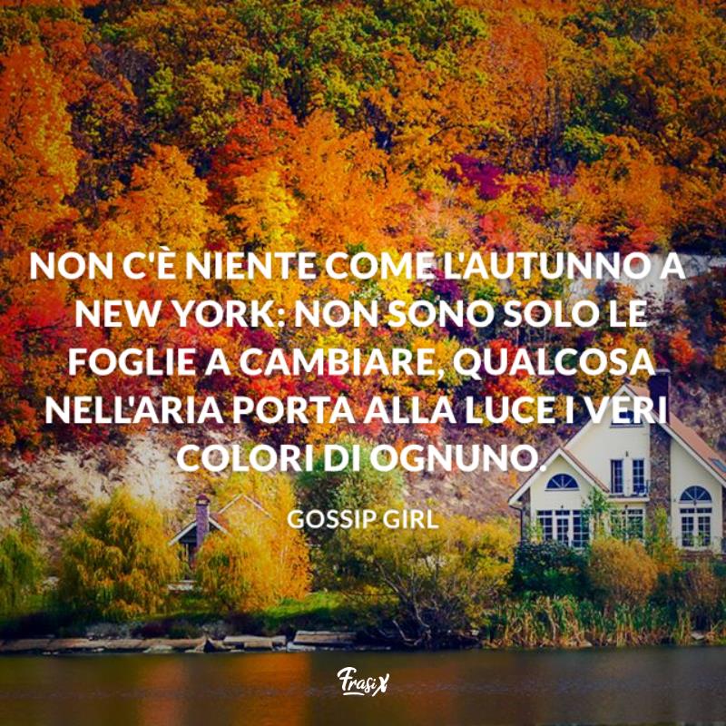 Gossip girl frasi autunno Immagine con citazione sull'autunno per gossip girl frasi
