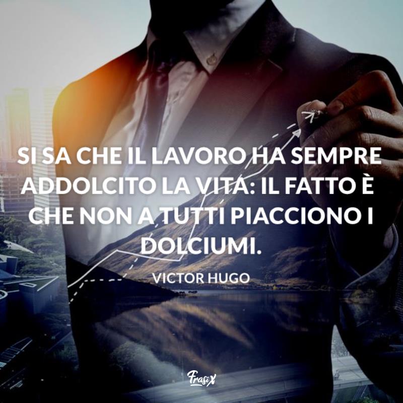 Frasi cattiveria lavoro hugo Immagine con citazione hugo per frasi cattiveria lavoro