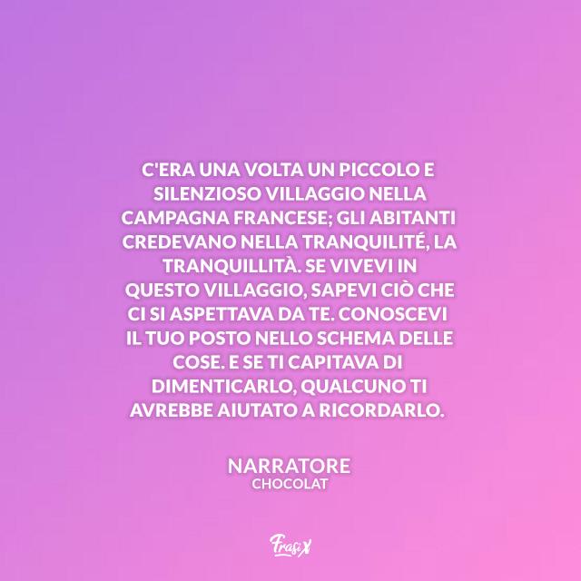 Frasi celebri dal film Chocolat Frasi celebri dal film Chocolat