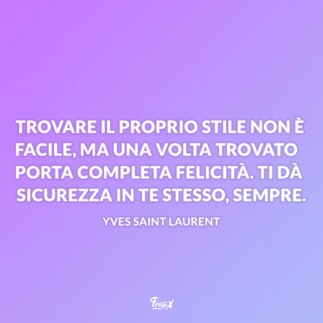 Le Frasi Di Yves Saint Laurent Piu Belle Da Condividere Sui Social