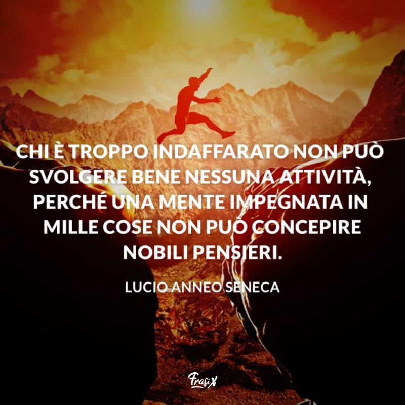 Frasi Seneca uomo indaffarato Uomo salta da una pietra all'altra