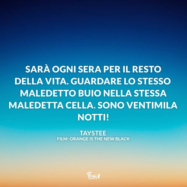 Frase di Orange is the new black 7 Immagine con Frase di Orange is the new black 7