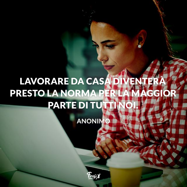 Frasi Sul Lavoro 30 Citazioni Belle Per Ispirarti