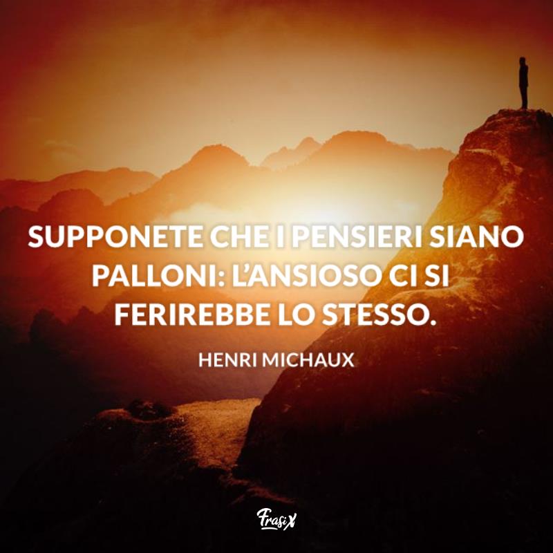 Frasi sulla paura e ansia henri Immagine con citazione henri per frasi sulla paura e ansia