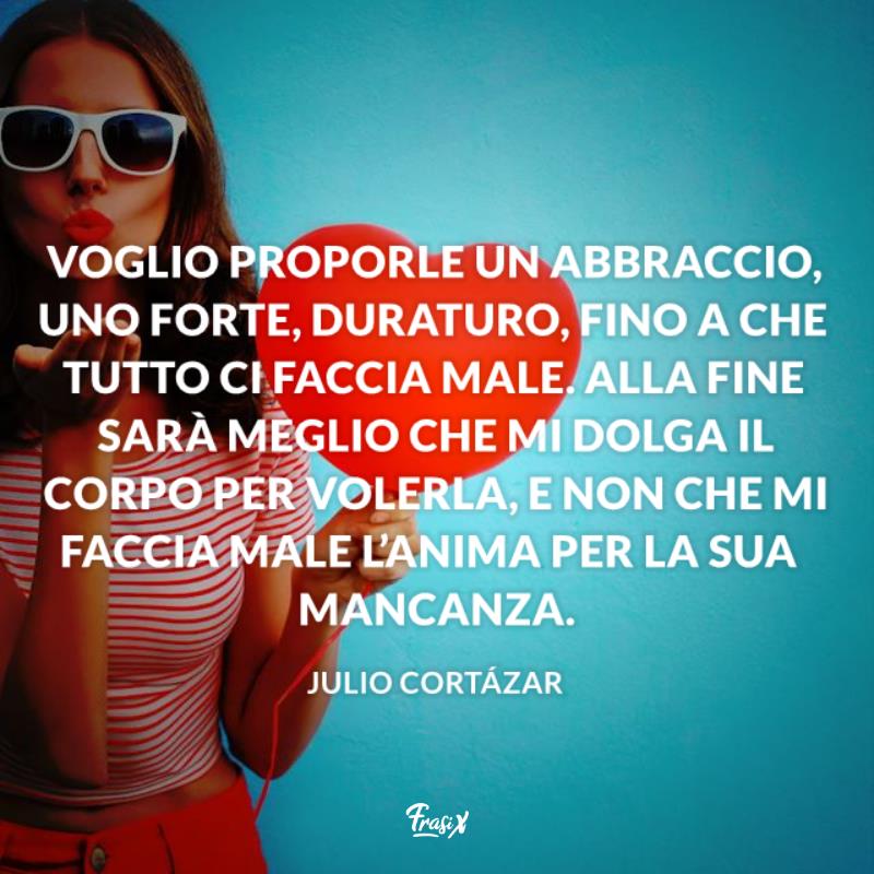 Frasi sugli abbracci Julio Ragazza manda un bacio