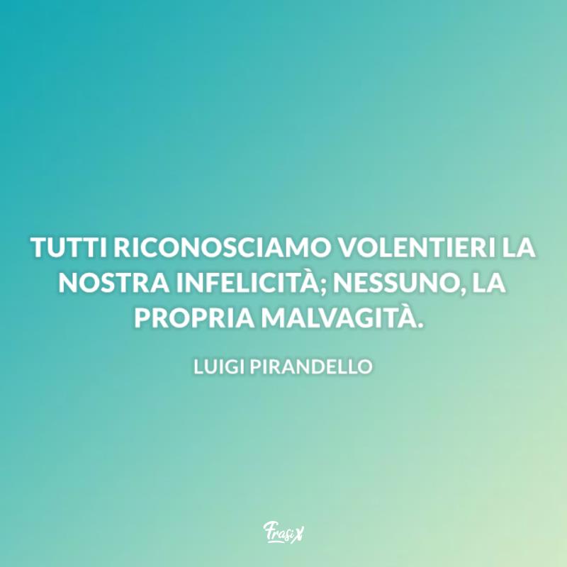 Frasi pirandello infelicità Sfondo celeste