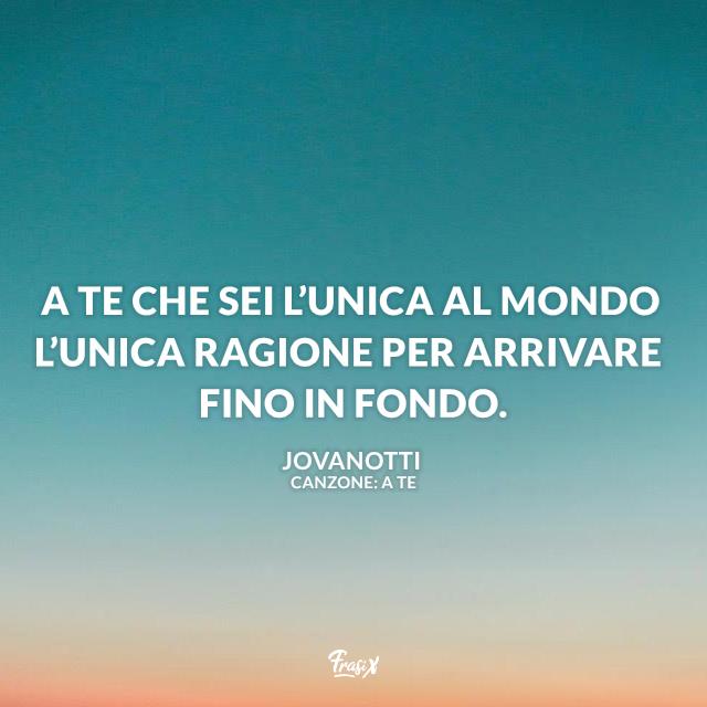 Dediche amore canzoni A te che sei l’unica al mondo L’unica ragione per arrivare fino in fondo.