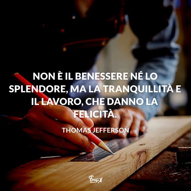 Frasi Sul Lavoro: 30+ Citazioni Belle Per Ispirarti