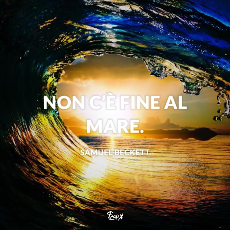 Frasi sull'infinito mare beckett Immagine con citazione beckett per frasi sull'infinito mare