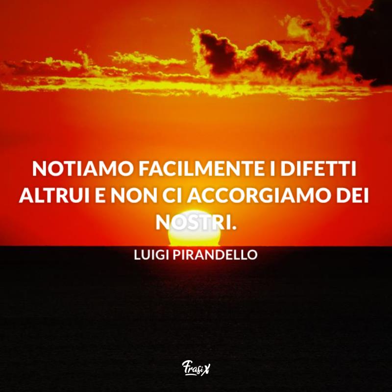 Frasi pirandello difetti Tramonto del sole al mare