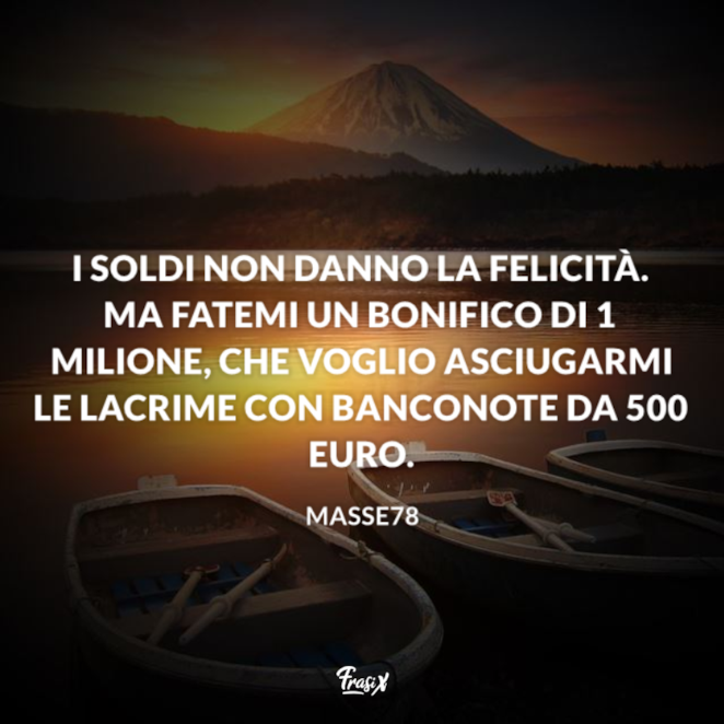 Le Frasi Sui Soldi Piu Famose Da Condividere Per Riflettere Su Di Esse