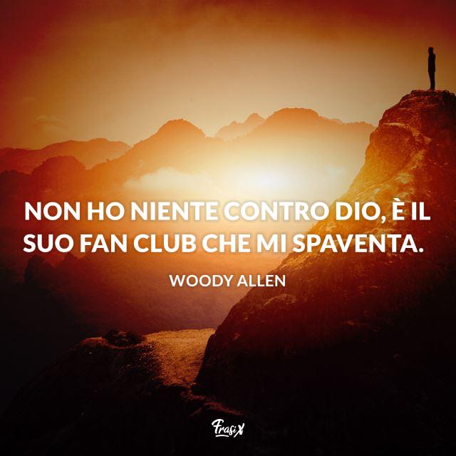 Frasi celebri Frasi Woody Allen