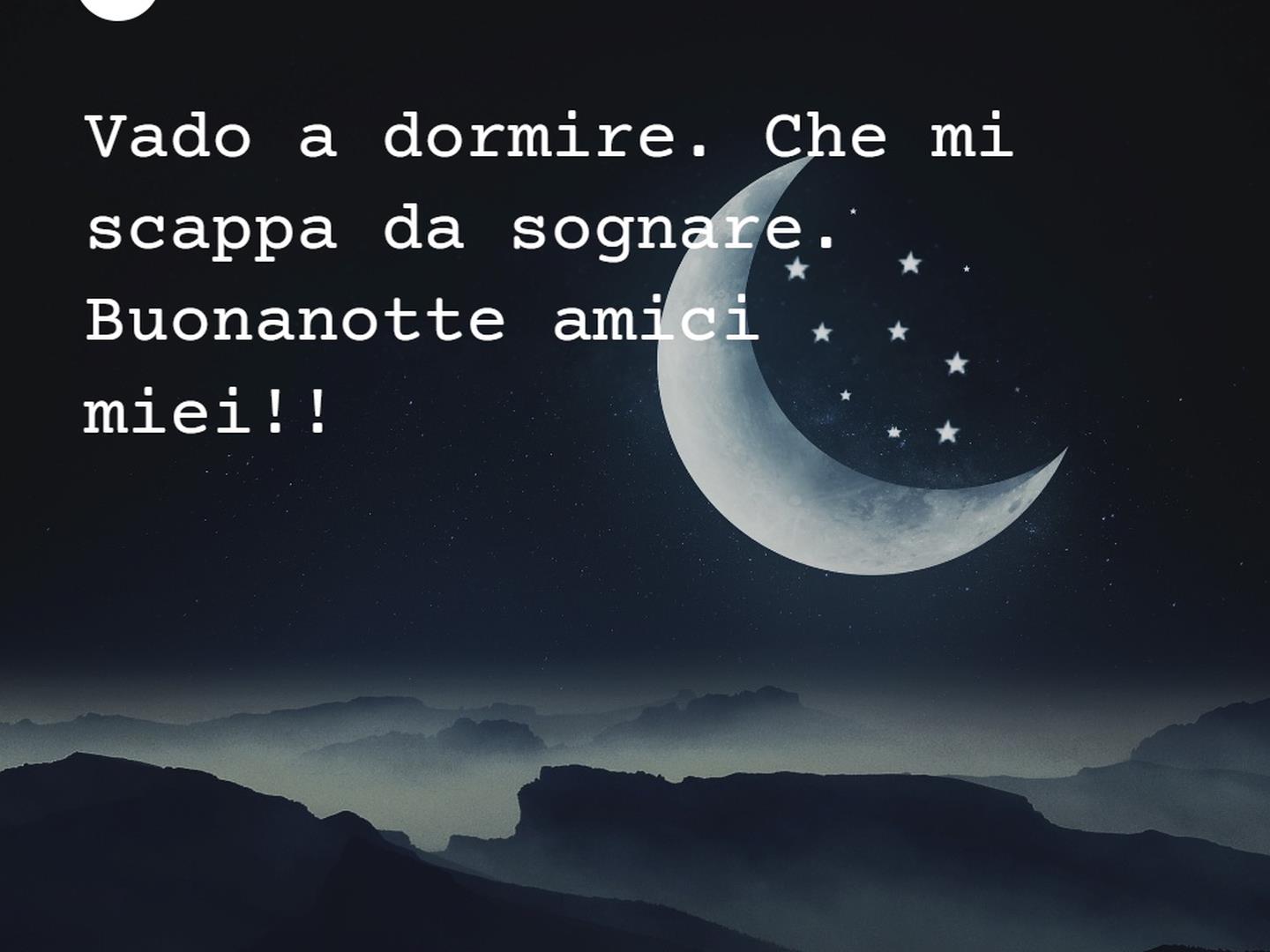 25 Immagini E Frasi Per Dire Buonanotte Amici Miei