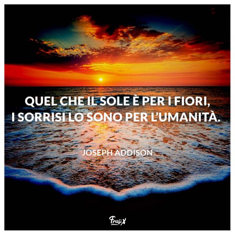 Frasi sul sorriso addison Mare al tramonto