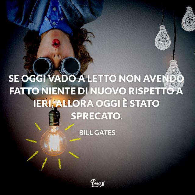 frase bill gates (3) Immagine con frase di Bill Gates