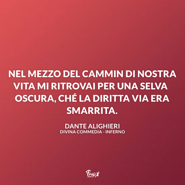 Le Frasi Piu Belle E Famose Di Dante Alighieri E Della Divina Commedia