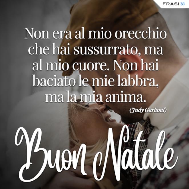 Buon Natale Amore Mio I 30 Auguri Piu Belli E Romantici