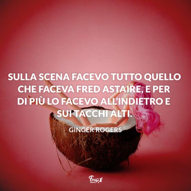 Frasi belle sulle donne rogers Barbie in un guscio di cocco
