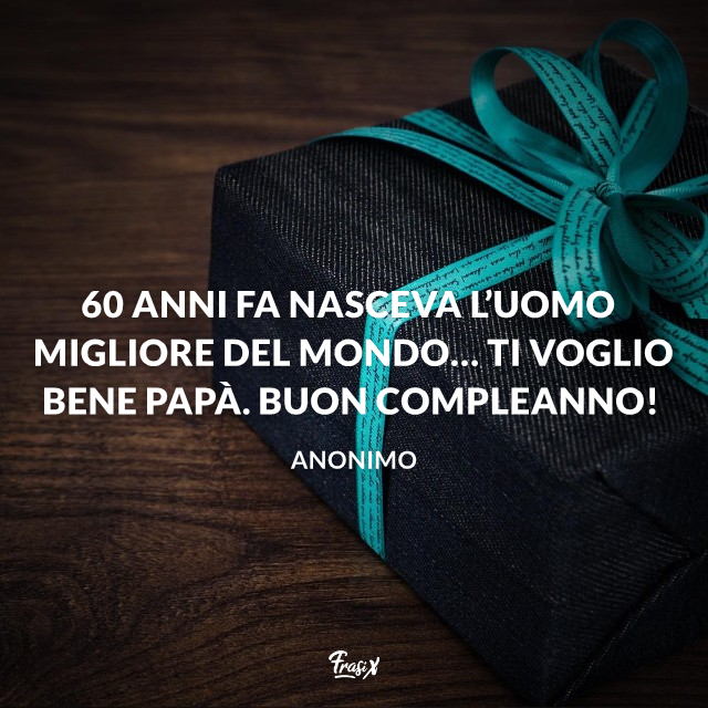 Auguri Papa 50 Frasi E Immagini Di Buon Compleanno