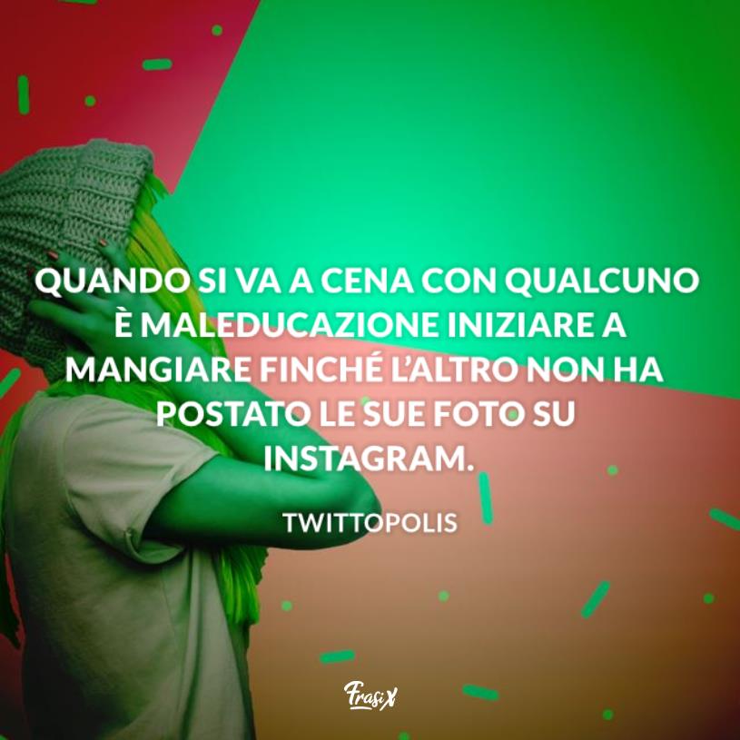 Frasi buona cena divertenti instagram Immagine con citazione twittopolis per frasi buona cena divertenti