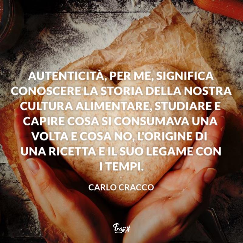 Frasi sulla cucina cracco autenticià Immagine con citazione sull'autenticità per frasi sulla cucina cracco