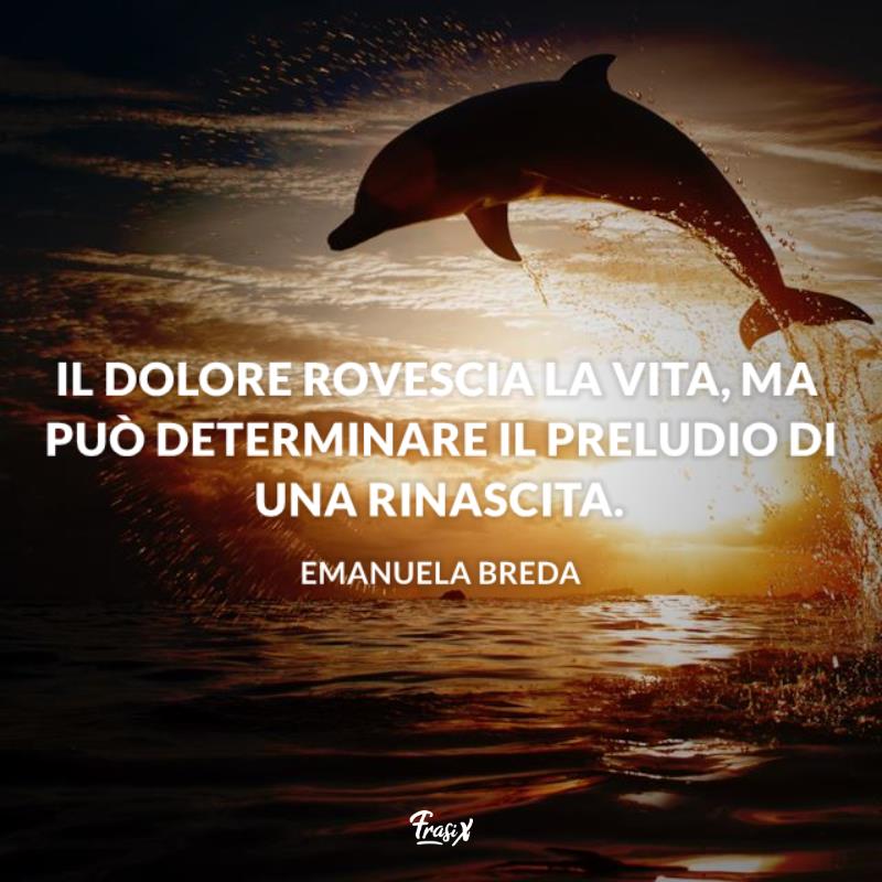 Frasi Sulla Rinascita Della Vita