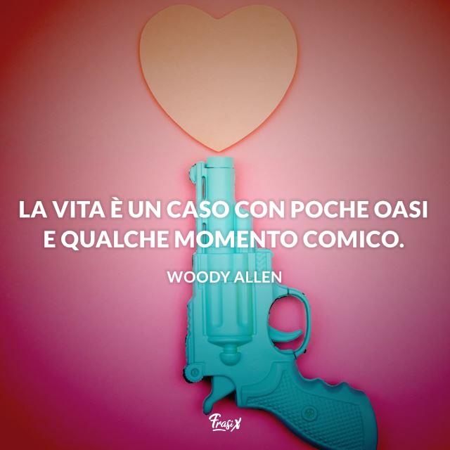 Frasi Woody Allen Frasi divertenti