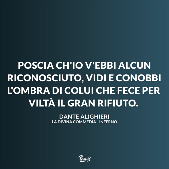 Le Frasi Piu Belle E Famose Di Dante Alighieri E Della Divina Commedia