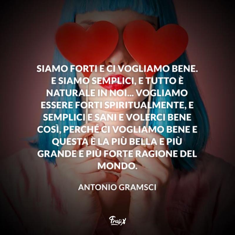 Immagini san valentino gratis gramsci Immagine con citazione gramsci per immagini san valentino gratis