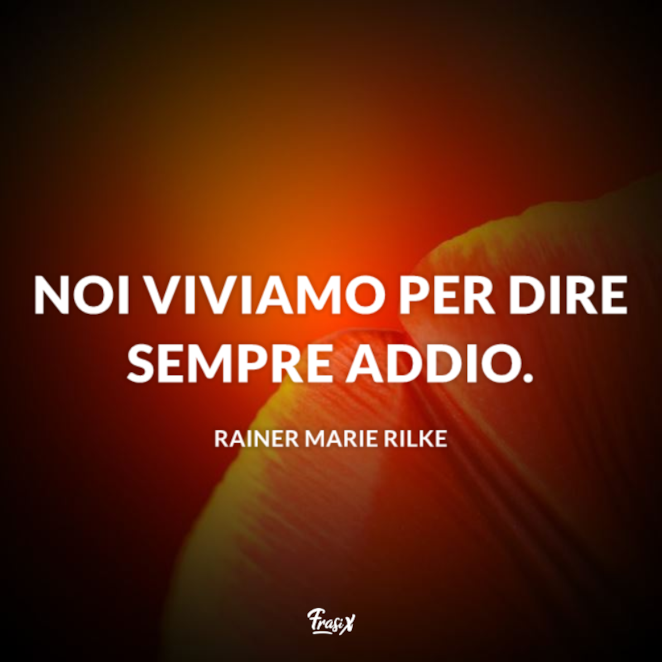 Frasi Di Addio Belle Ed Emozionanti