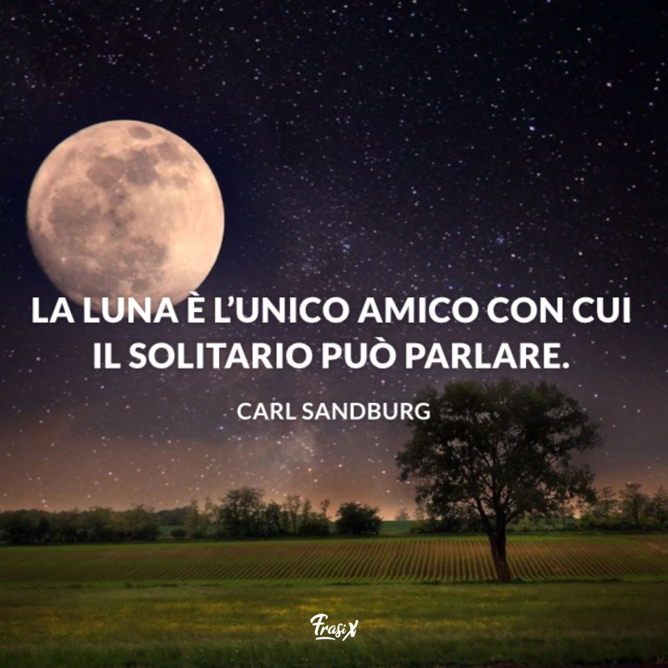 Le 50 Frasi Piu Belle Sulla Luna